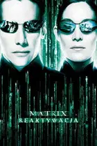 Matrix Reaktywacja na Filman | Online