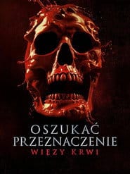 Oszukać przeznaczenie: Więzy krwi na Filman | Online