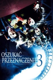 Oszukać przeznaczenie 3 na Filman | Online