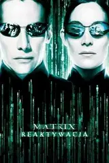Matrix Reaktywacja na Filman | Online