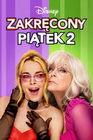 Zakręcony piątek 2 – informacje, obsada i gdzie obejrzeć online | eKino