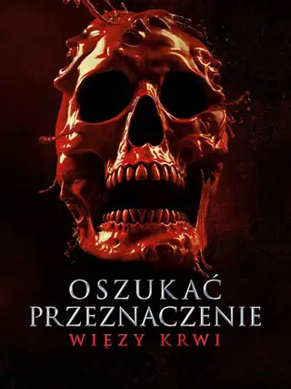 Oszukać przeznaczenie: Więzy krwi na Filman | Online
