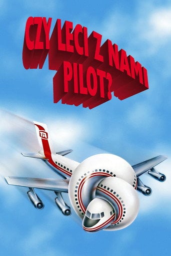 Film Czy leci z nami pilot? na Filman | Dostępność Online
